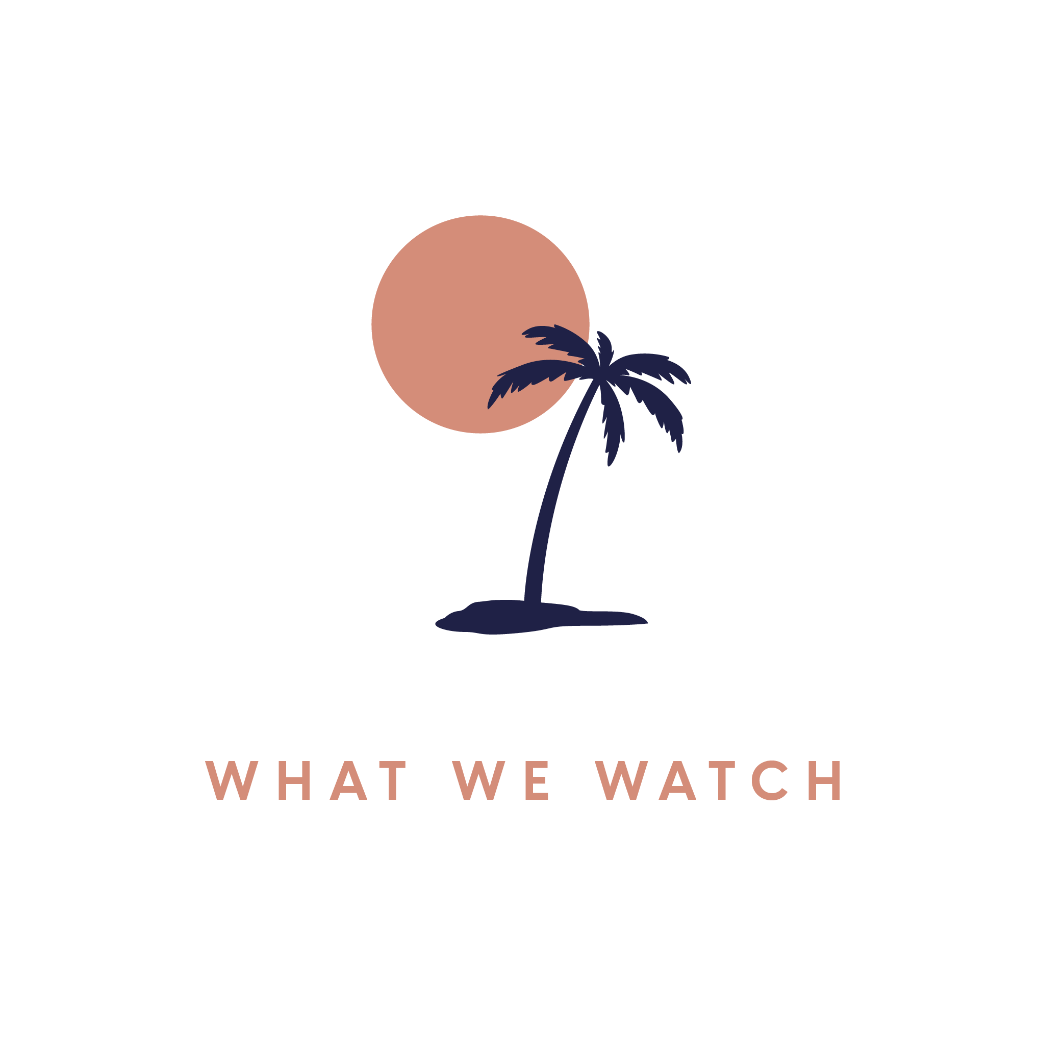 What We Watch™